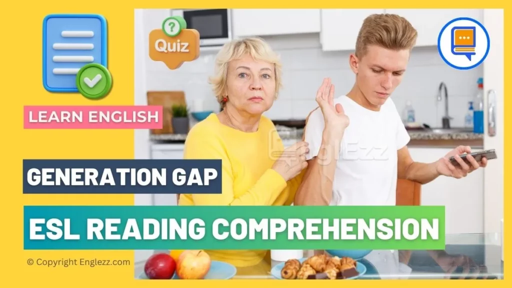 Free Interactive ESL Reading Comprehension about Generation Gap 1 free-interactive-esl-reading-comprehension-about-generation-gap