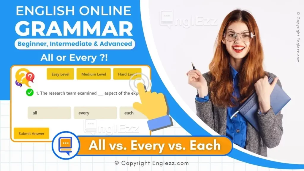 all-vs-every-vs-each-exercises-with-answers-3-levels-grammar-quiz