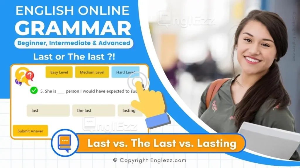 last-vs-the-last-vs-lasting-exercises-with-answers-3-levels-grammar-quiz