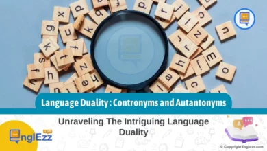 Language Duality Unveiled: Contronyms and Autantonyms 30 language-duality-unveiled-contronyms-and-autantonyms