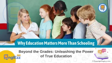Beyond the Grades: Why Education Matters More Than Schooling 10 beyond-the-grades-why-education-matters-more-than-schooling