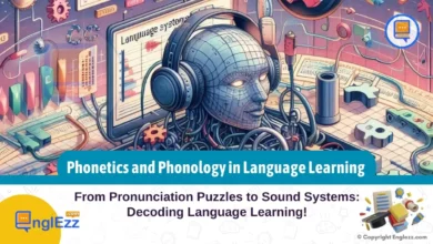 Demystifying the Basics: Phonetics and Phonology in Language Learning 10 demystifying-the-basics-phonetics-and-phonology-in-language-learning