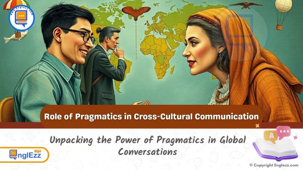 The Role of Pragmatics in Cross-Cultural Communication 1 the role of pragmatics in cross cultural communication
