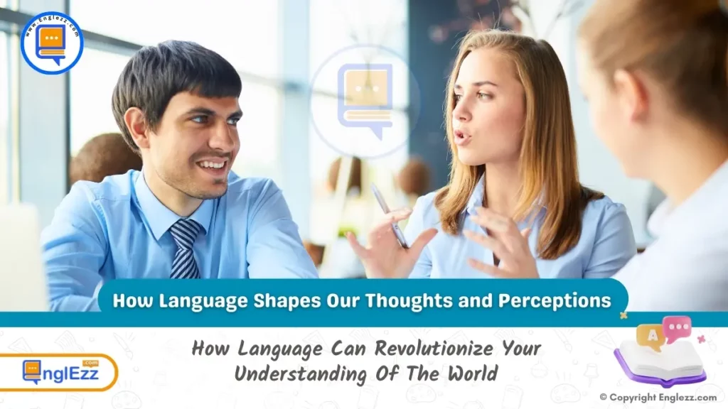 The Power of Words: How Language Shapes Our Thoughts and Perceptions 1 the power of words how language shapes our thoughts and perceptions